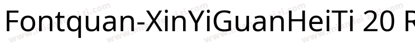 Fontquan-XinYiGuanHeiTi 20 Regular字体转换